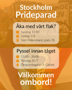 Stockholm Prideparad - välkommen ombord! Tider och hållpunkter för när man ska vara på plats för att åka med vårt flak.